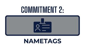 Commitment 2: Nametags